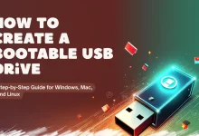 How to Create a Bootable USB Drive for Windows, Mac, and Linux in 2025 Step-by-Step Guide.